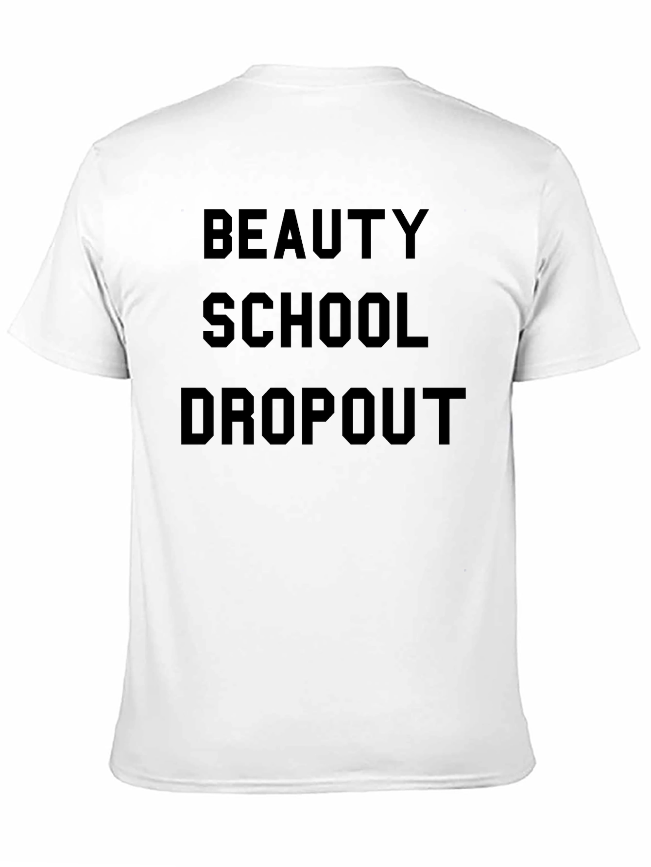 Beauty School Dropout Graphic T-Shirt
