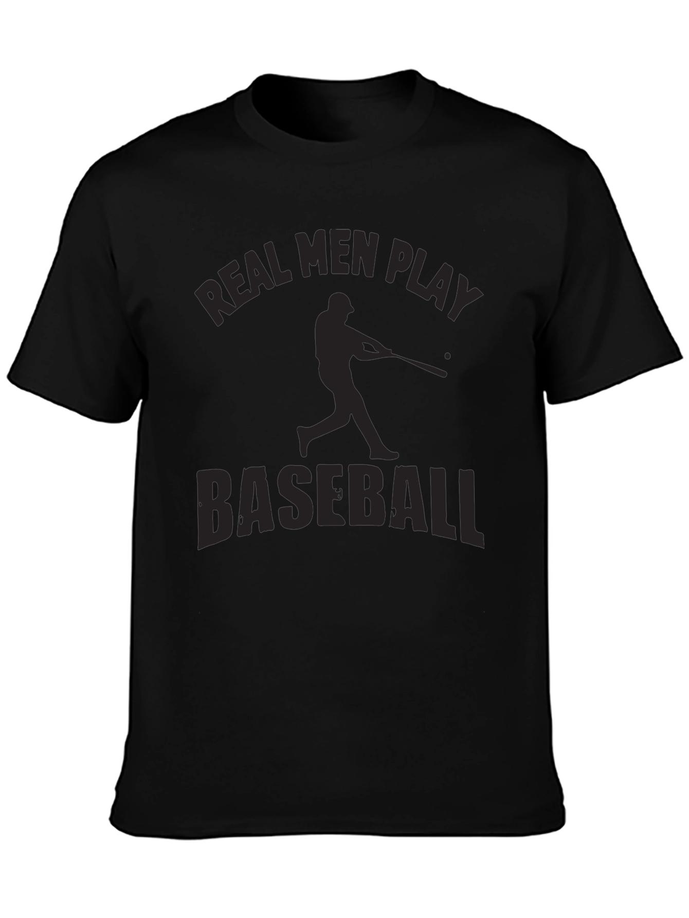 Real Men Play Baseball Black T-Shirt