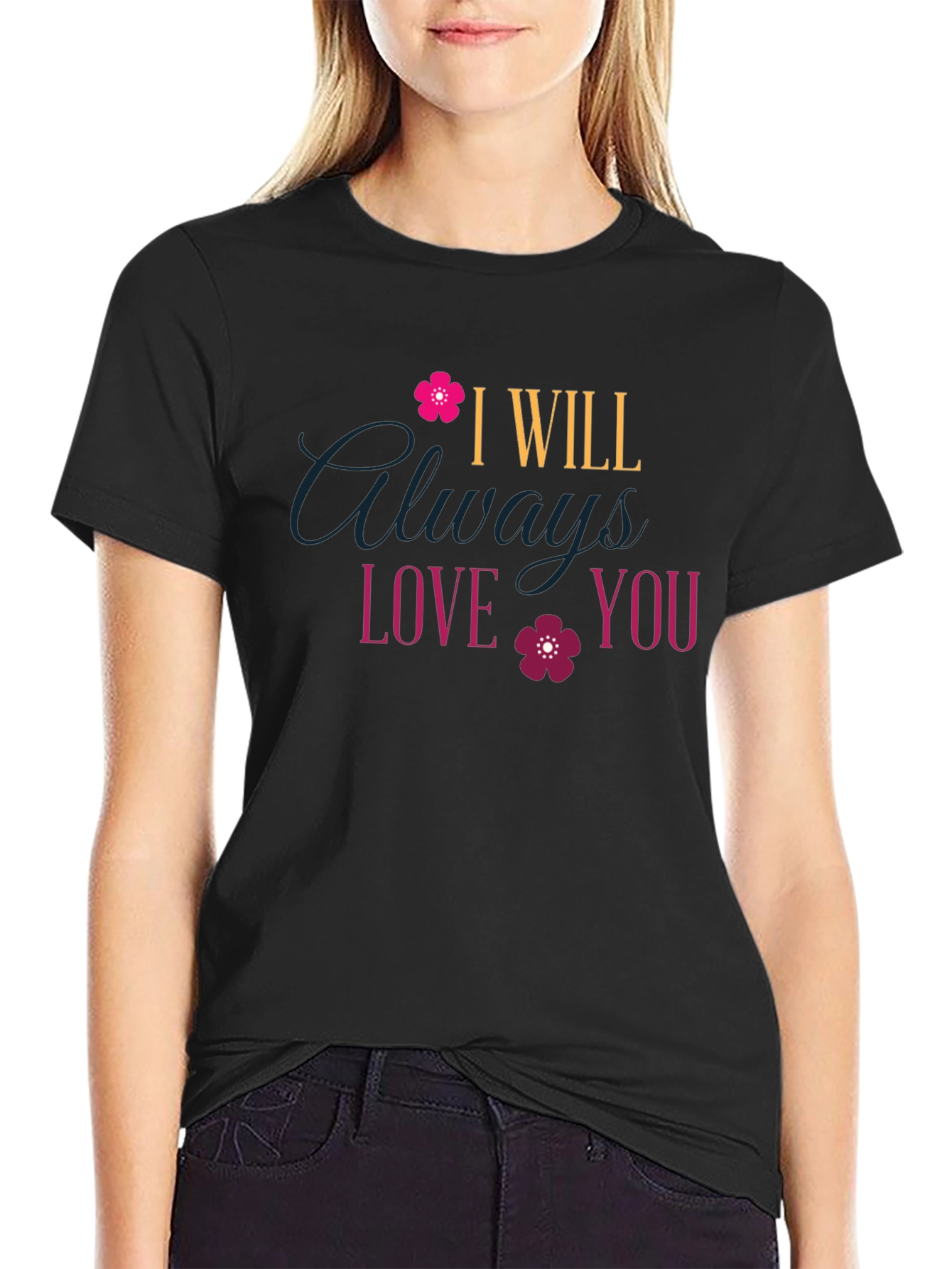 I Will Always Love You T-Shirt