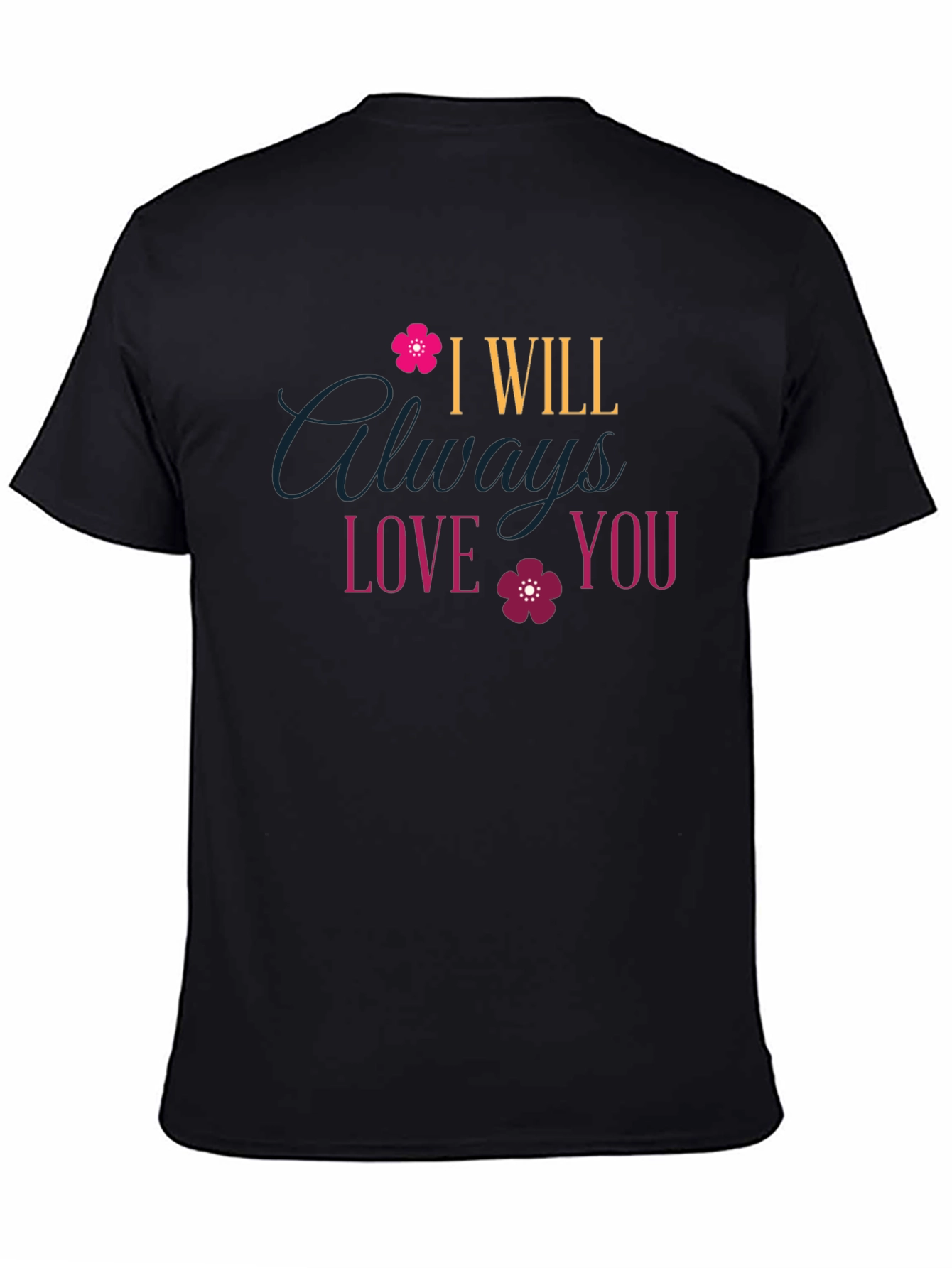 I Will Always Love You T-Shirt