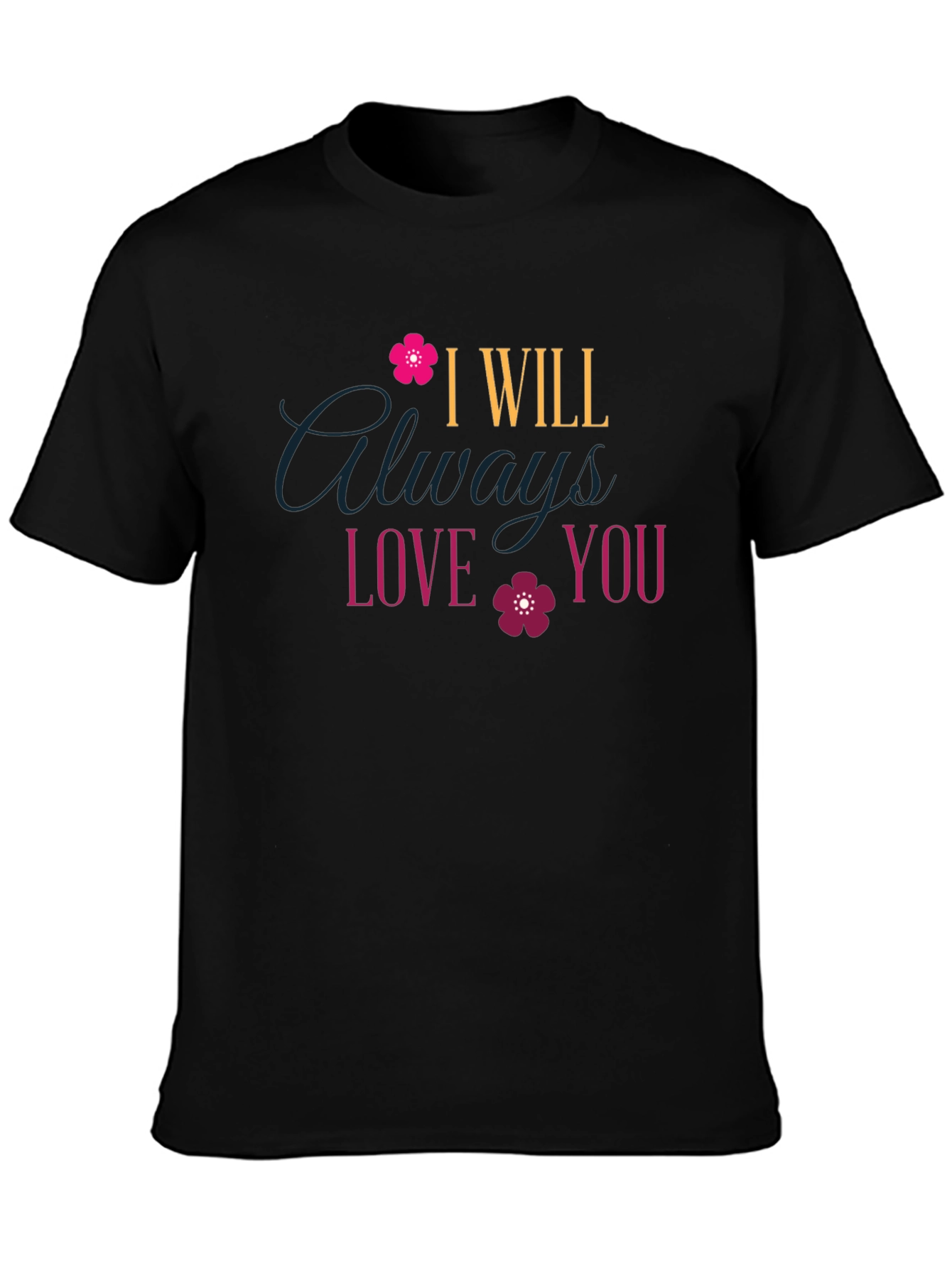 I Will Always Love You T-Shirt