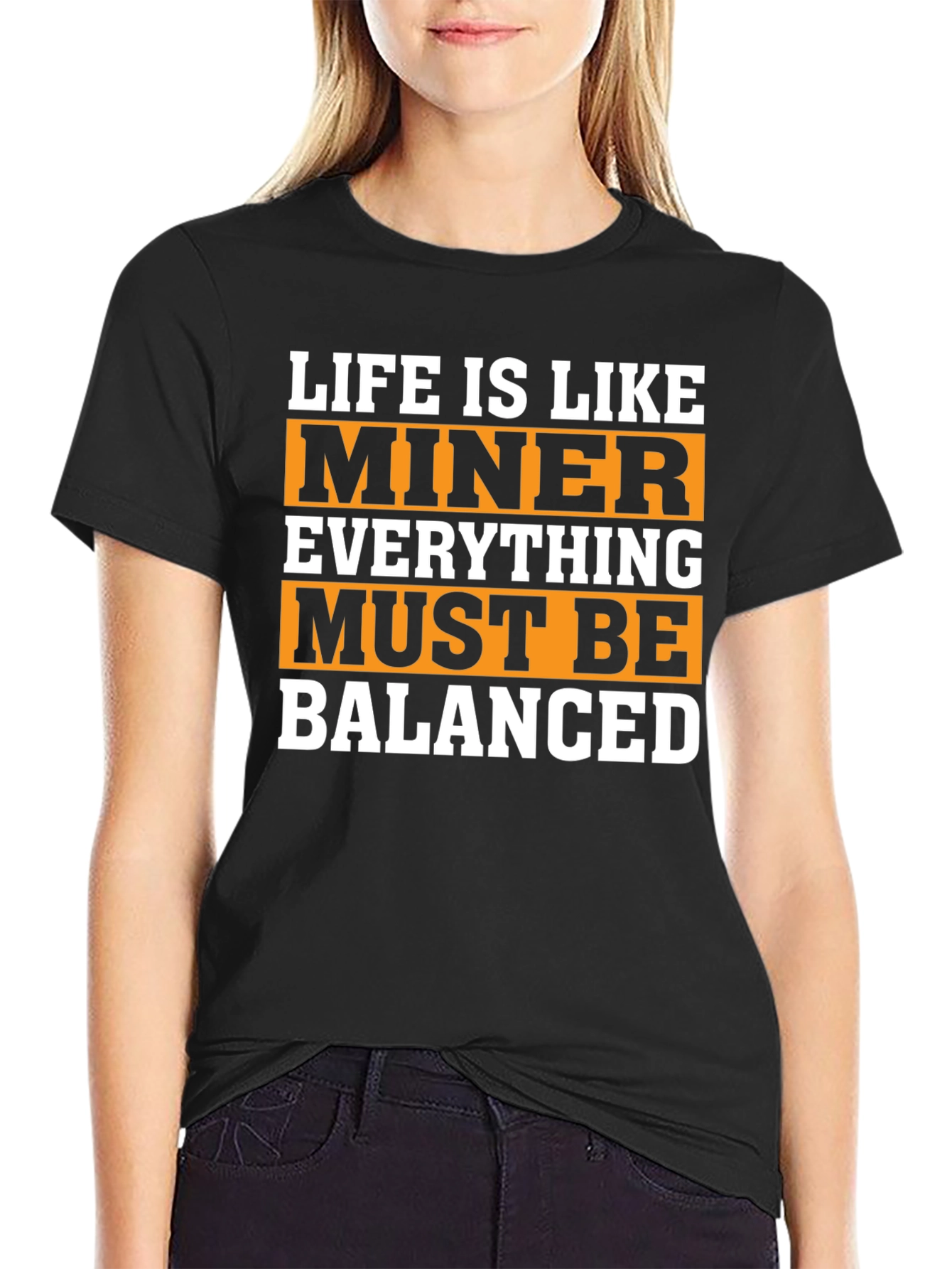 Life Is Like Miner T-Shirt