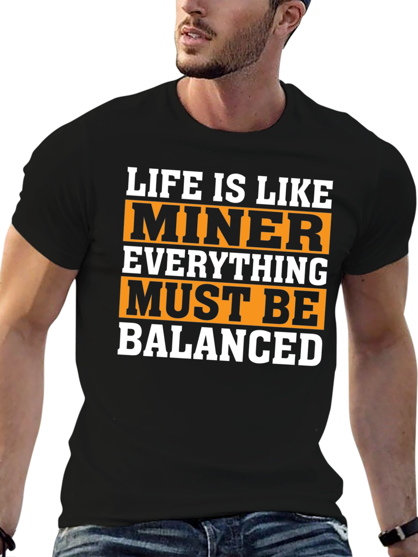 Life Is Like Miner T-Shirt