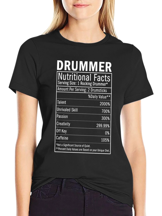 Funny Drummer Nutritional Facts T-Shirt
