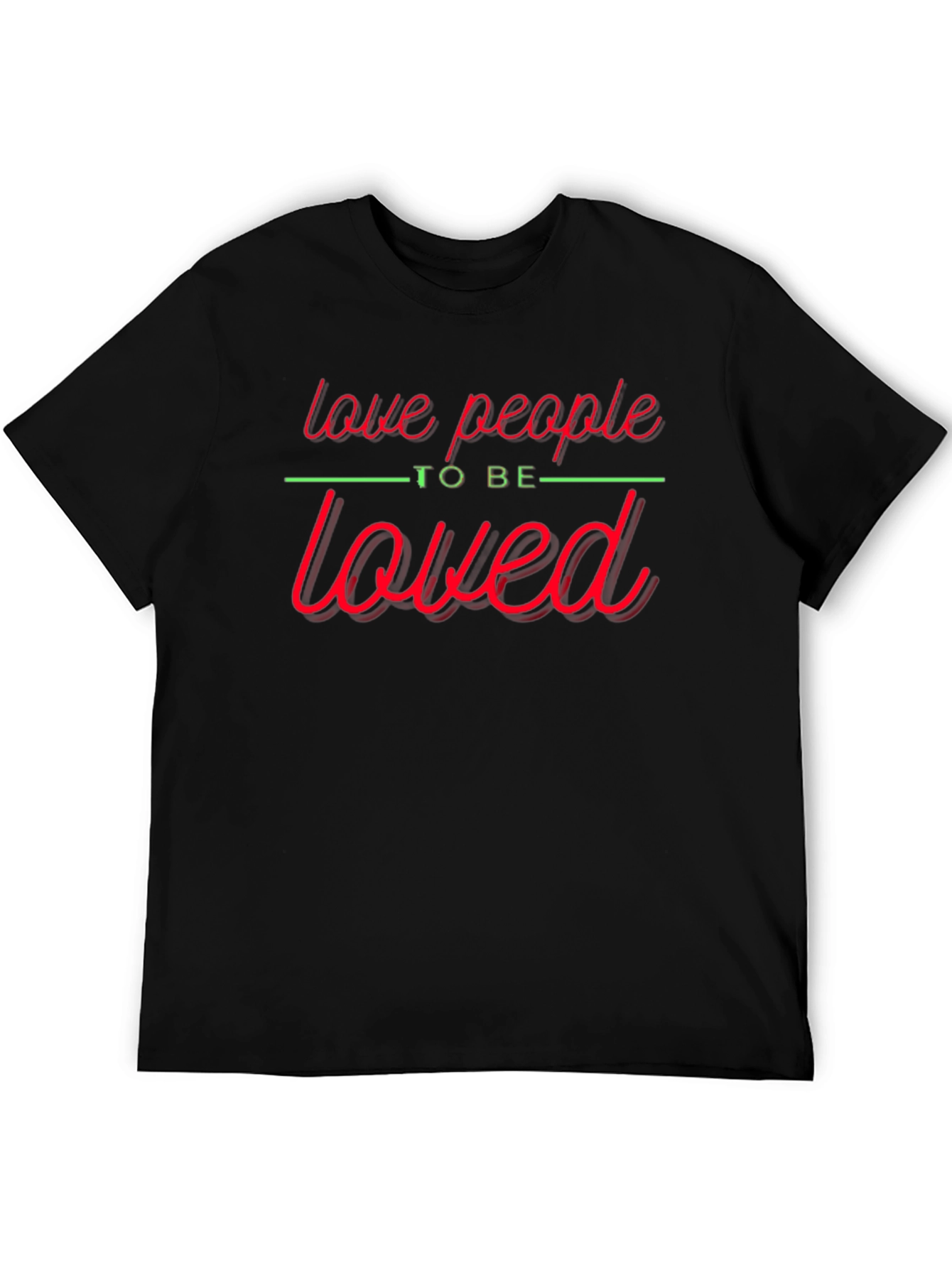 Love People T-Shirt - Motivational Graphic Tee