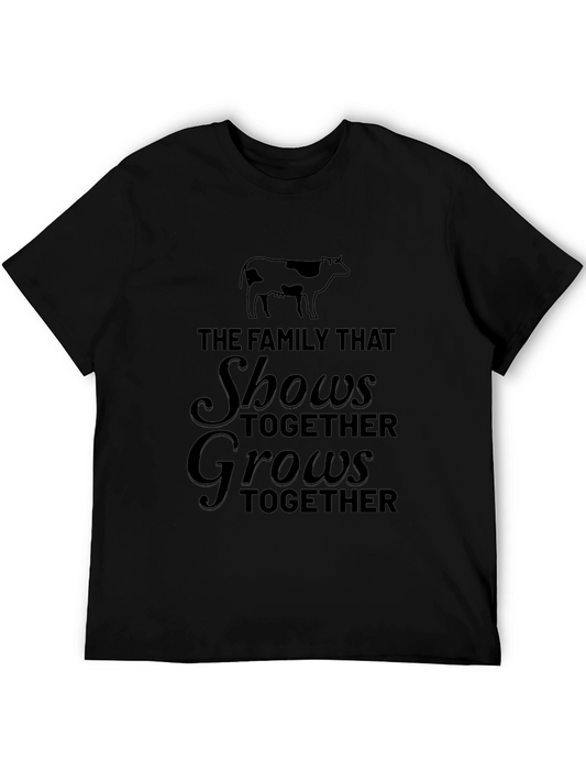 Family Farm Show T-Shirt - Shows Together Grows Together