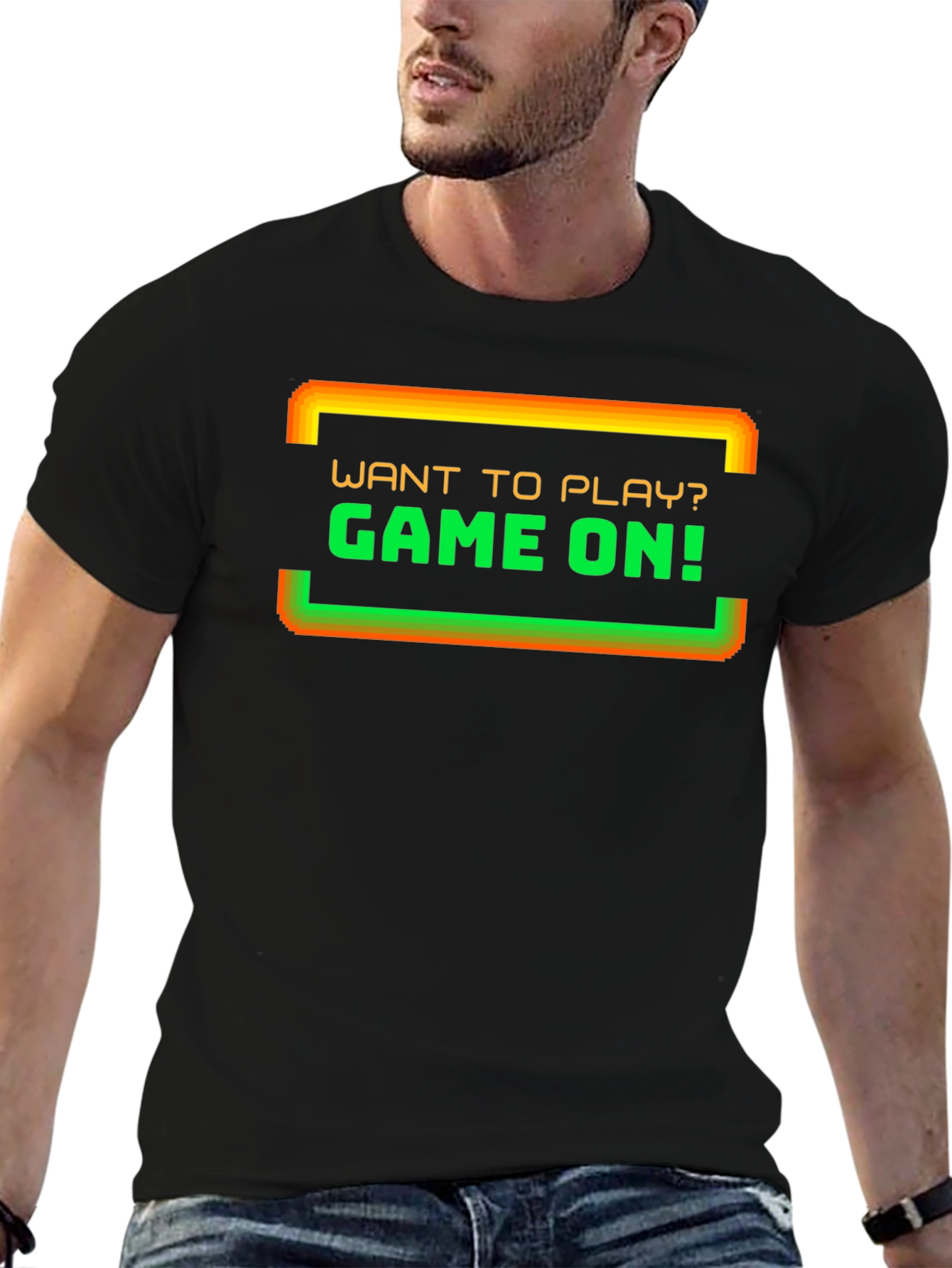 Gamer T-Shirt: Want to Play? Game On!