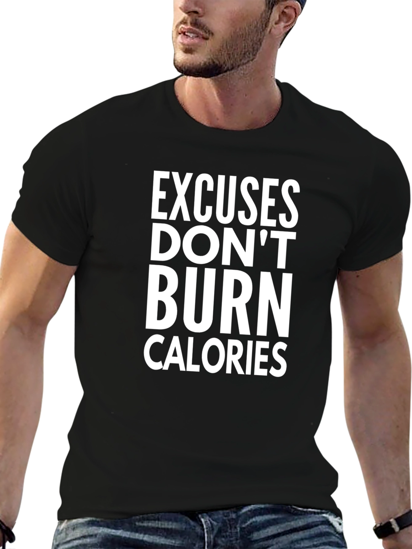 Motivational Excuses Dont Burn Calories Black T-Shirt