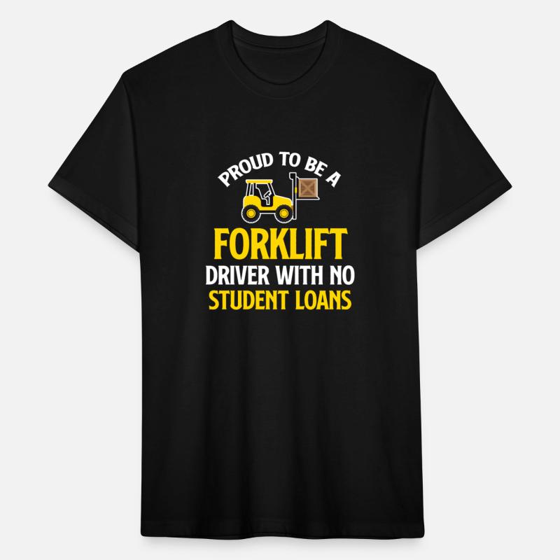 Proud To Be A Forklift Driver With No Student