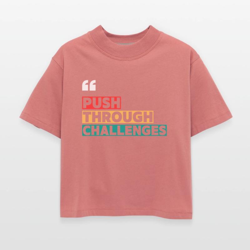 PUSH THROUGH CHALLENGES MOTIVATION QUOTES COOL T S