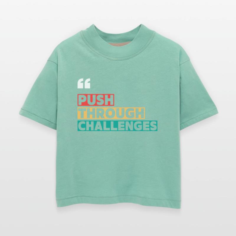 PUSH THROUGH CHALLENGES MOTIVATION QUOTES COOL T S