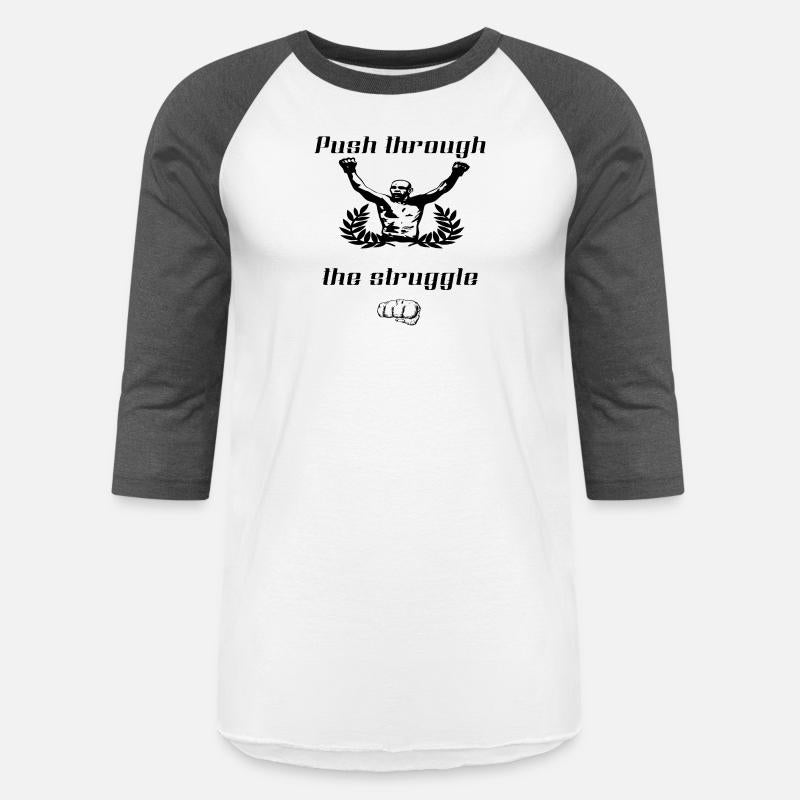 Push through the struggle.