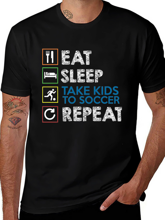 Eat Sleep Take Kids Soccer Repeat Graphic Tee
