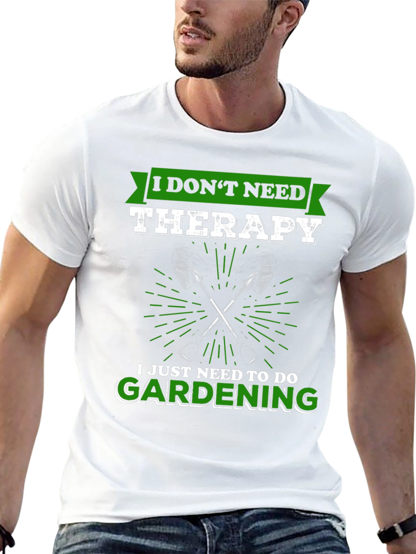 Gardening Therapy T-Shirt: I Dont Need Therapy