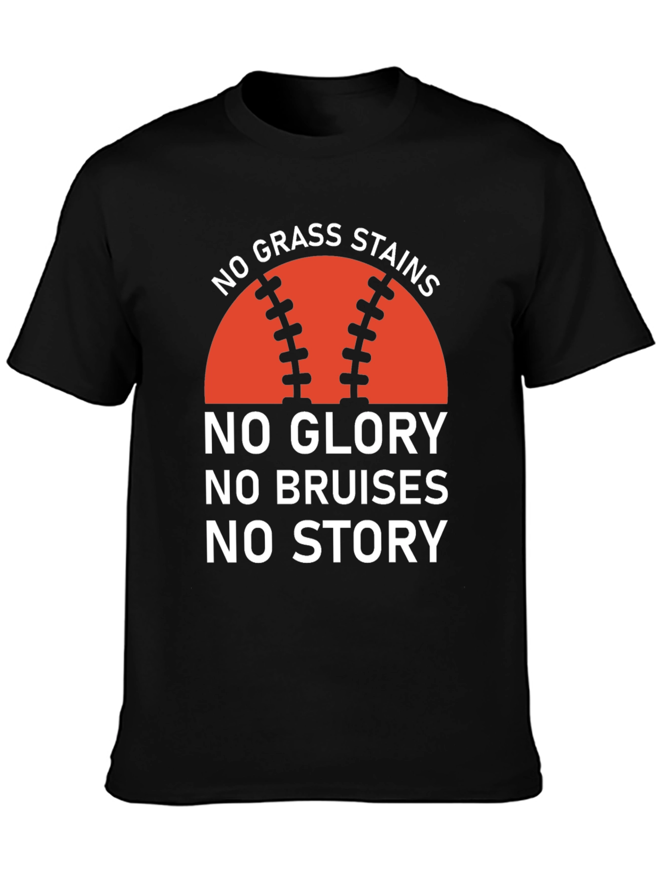 Baseball Tee: No Grass Stains No Glory T-Shirt