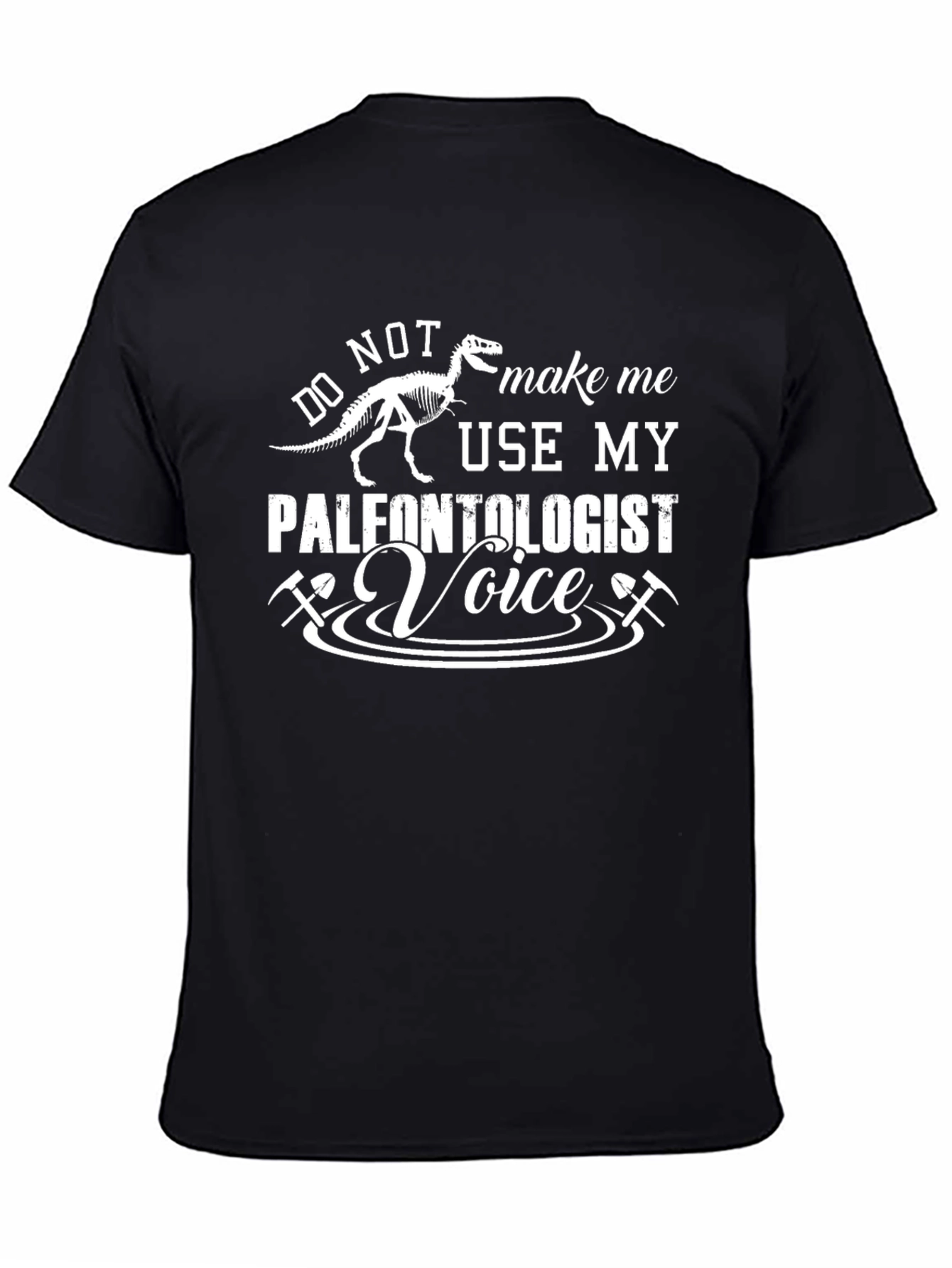Paleontologist Voice T-Shirt - Funny Dinosaur Skeleton Tee