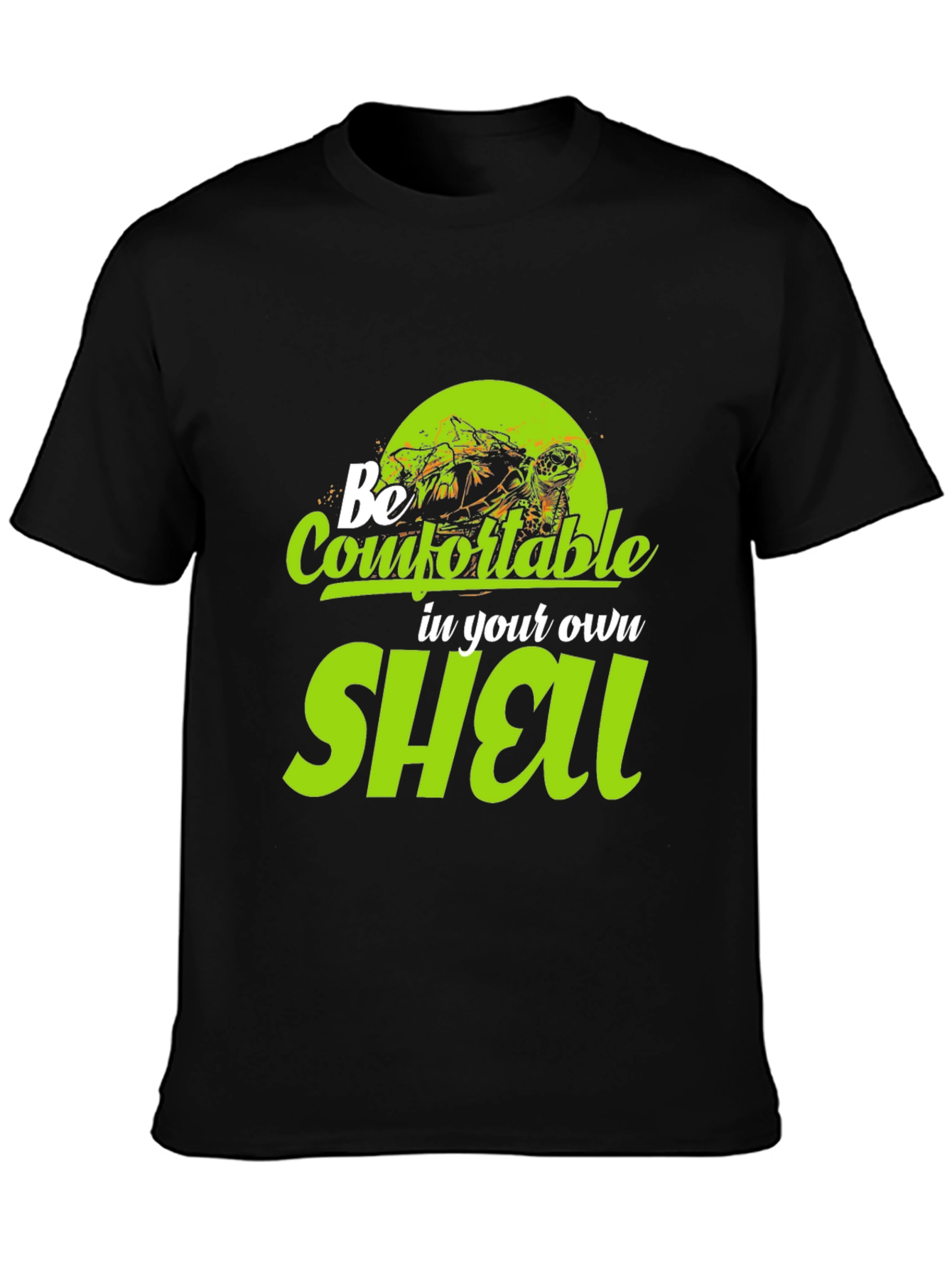 Be Comfortable in Your Own Shell Black T-Shirt