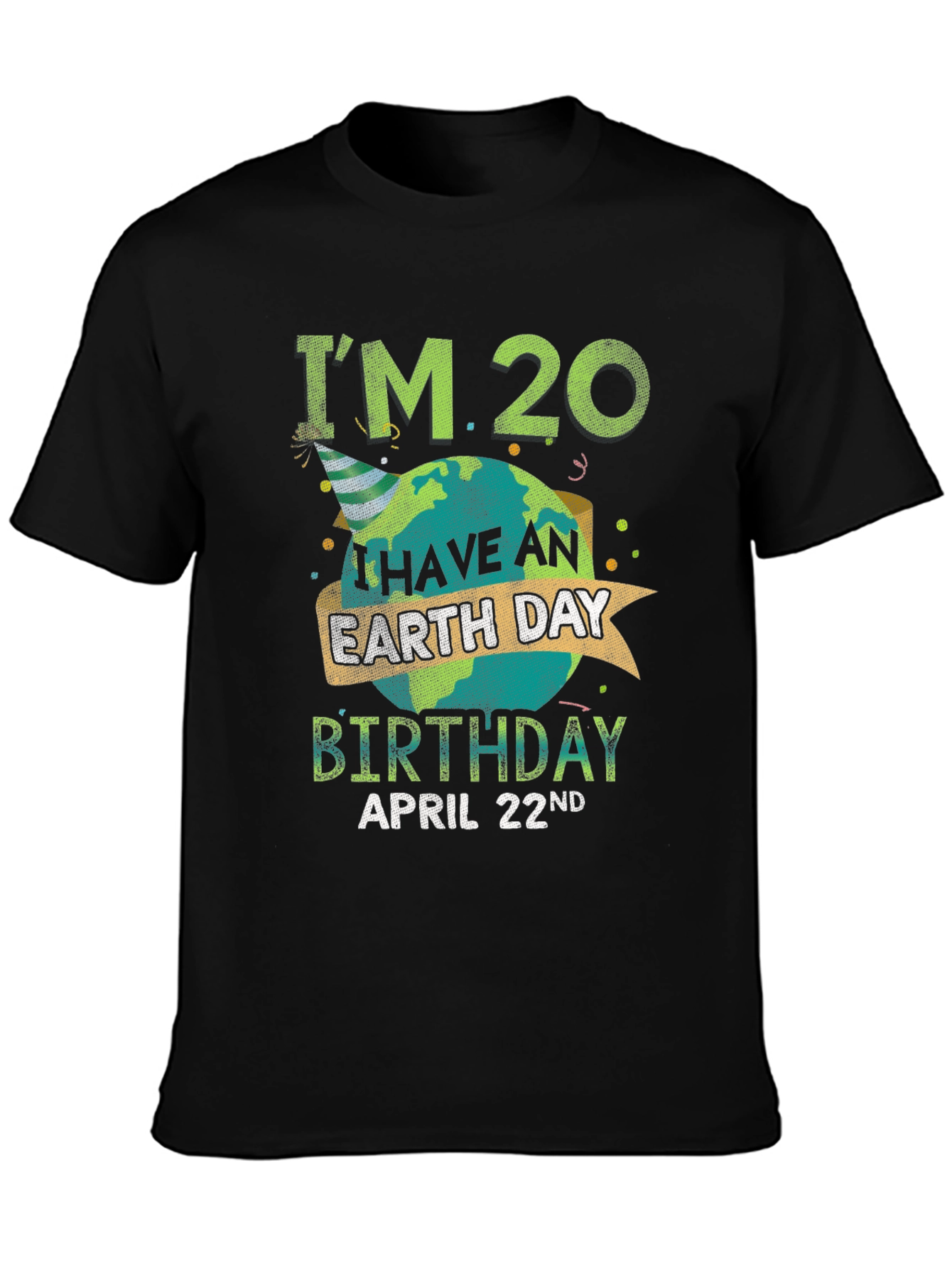 Earth Day Birthday T-Shirt - April 22nd