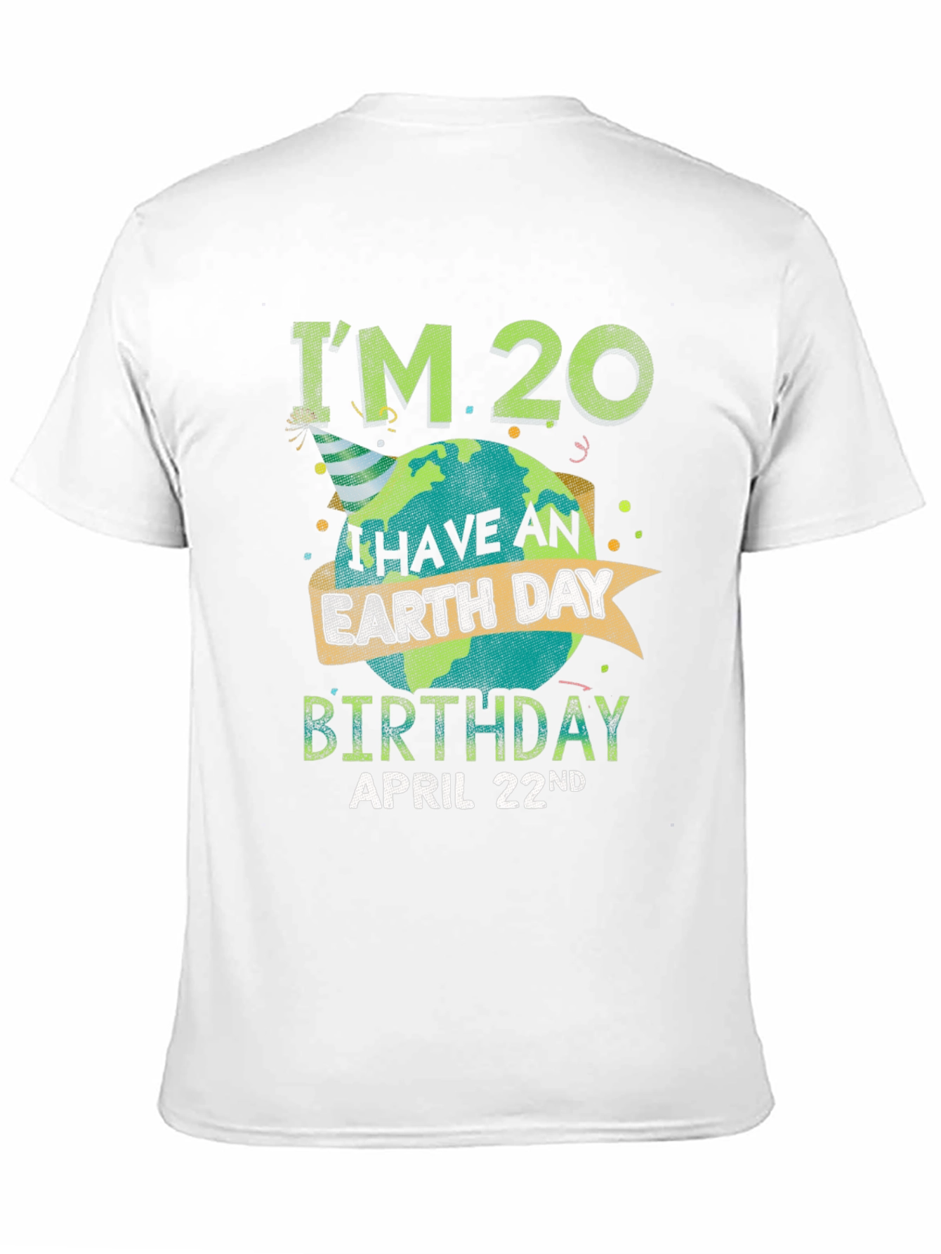 Earth Day Birthday T-Shirt - April 22nd