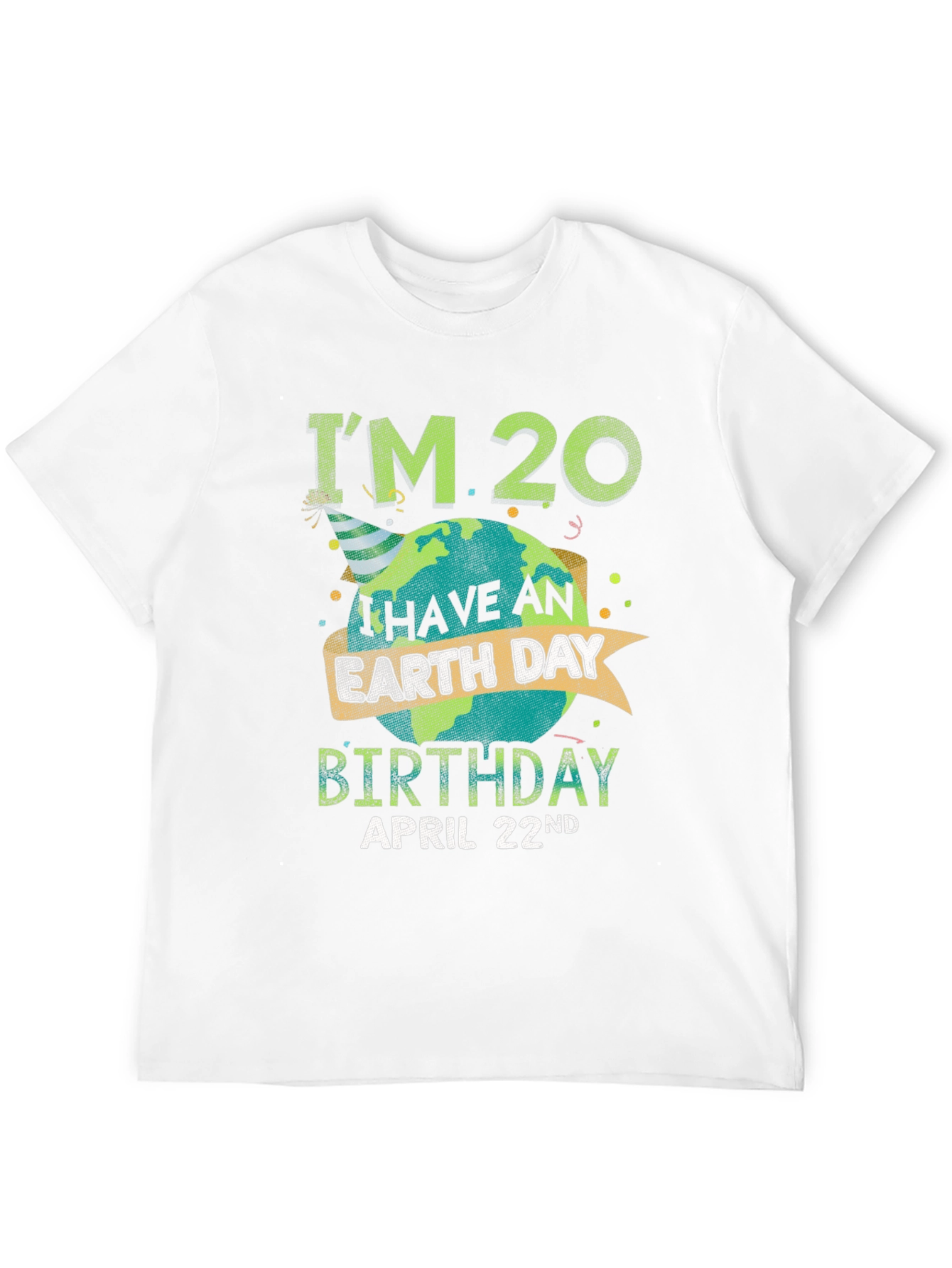 Earth Day Birthday T-Shirt - April 22nd