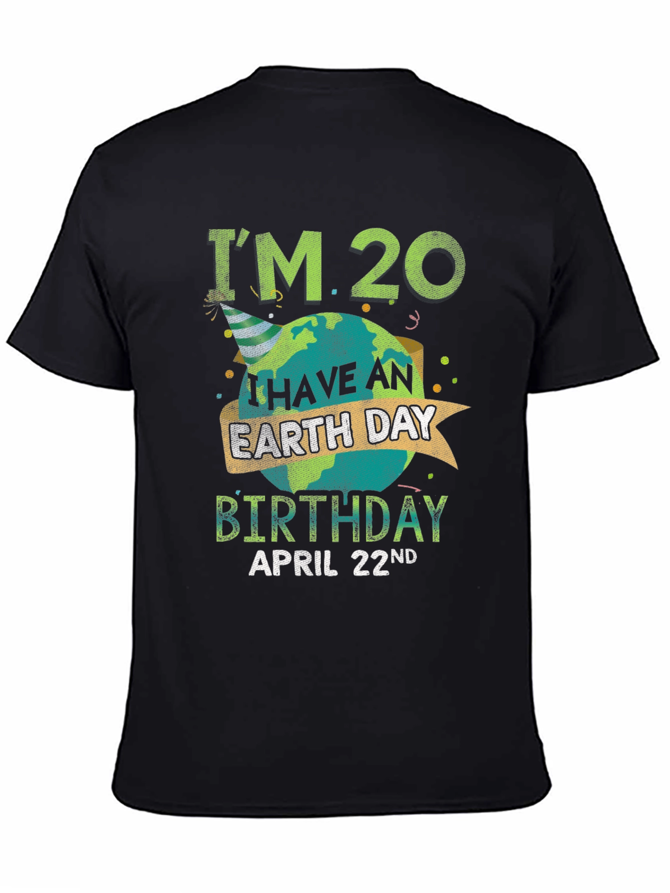 Earth Day Birthday T-Shirt - April 22nd