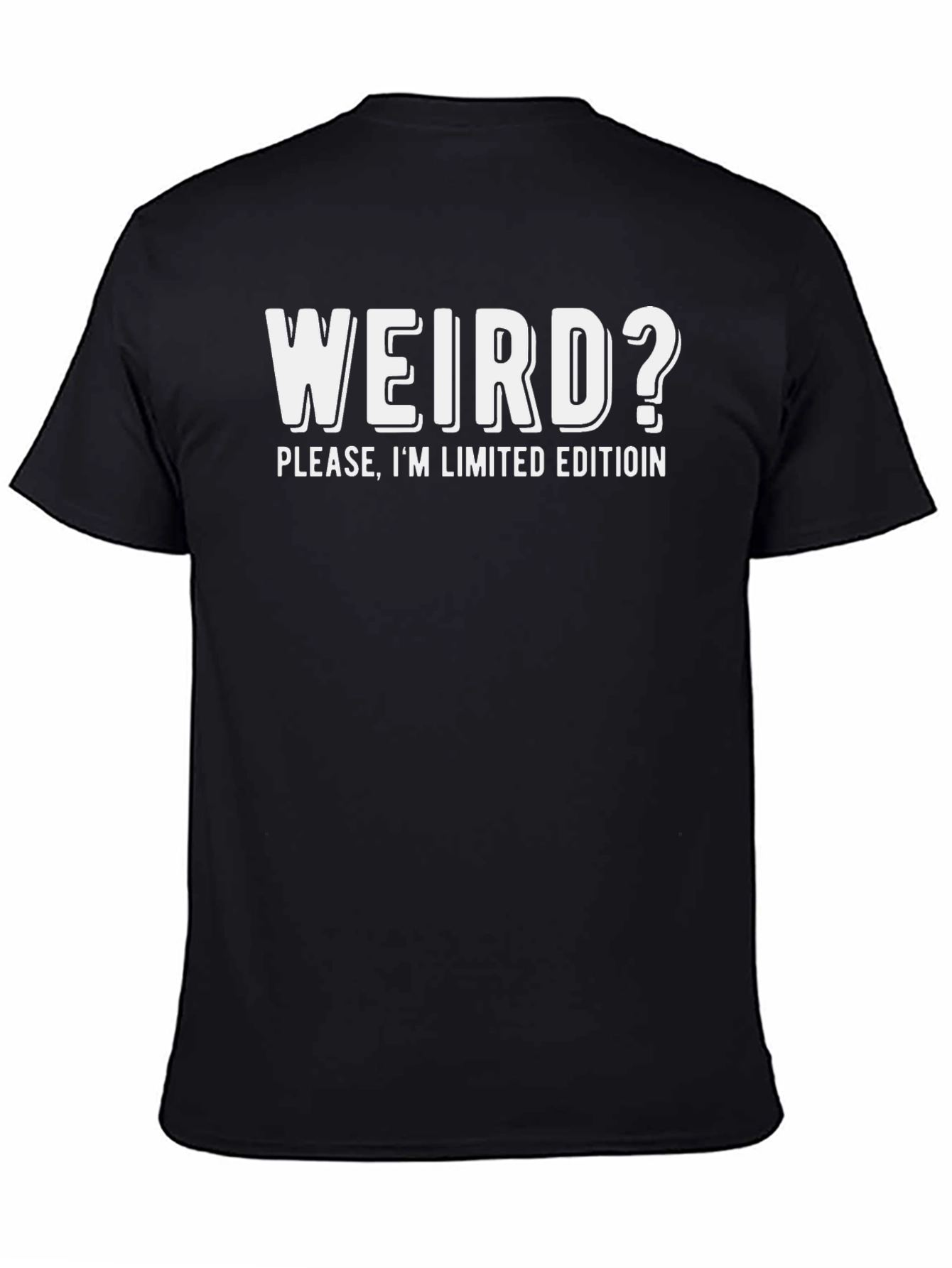 Weird? Limited Edition Graphic Tee - Black