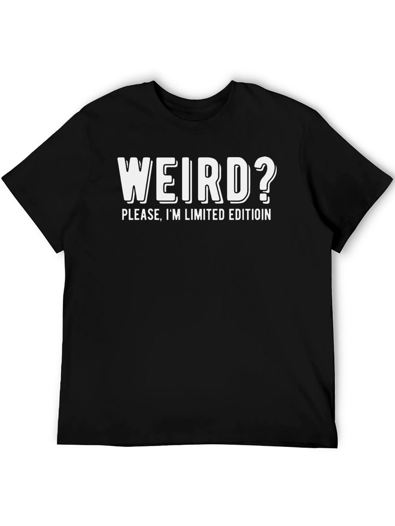Weird? Limited Edition Graphic Tee - Black