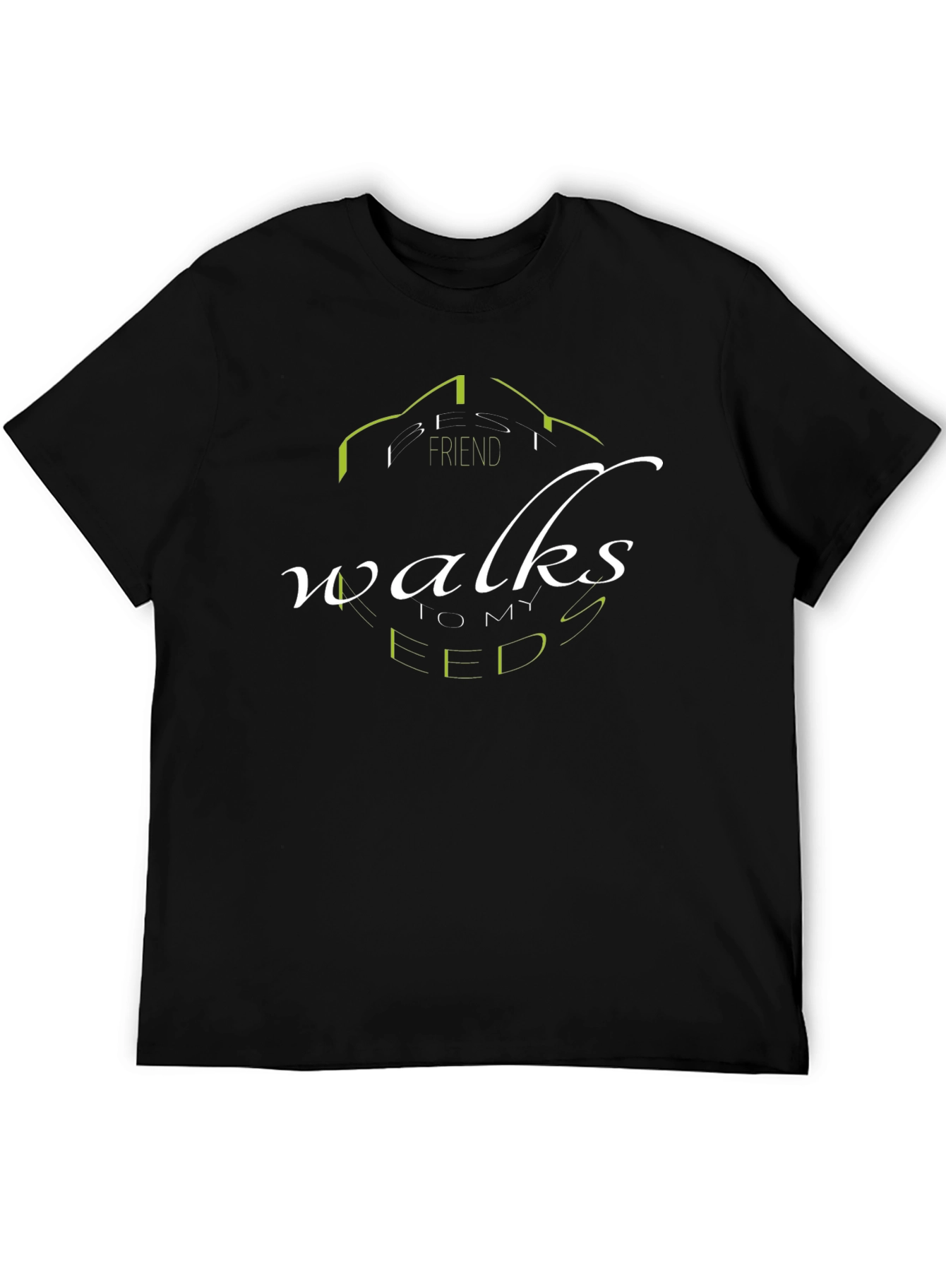 Friends Walks To My Feed T-Shirt