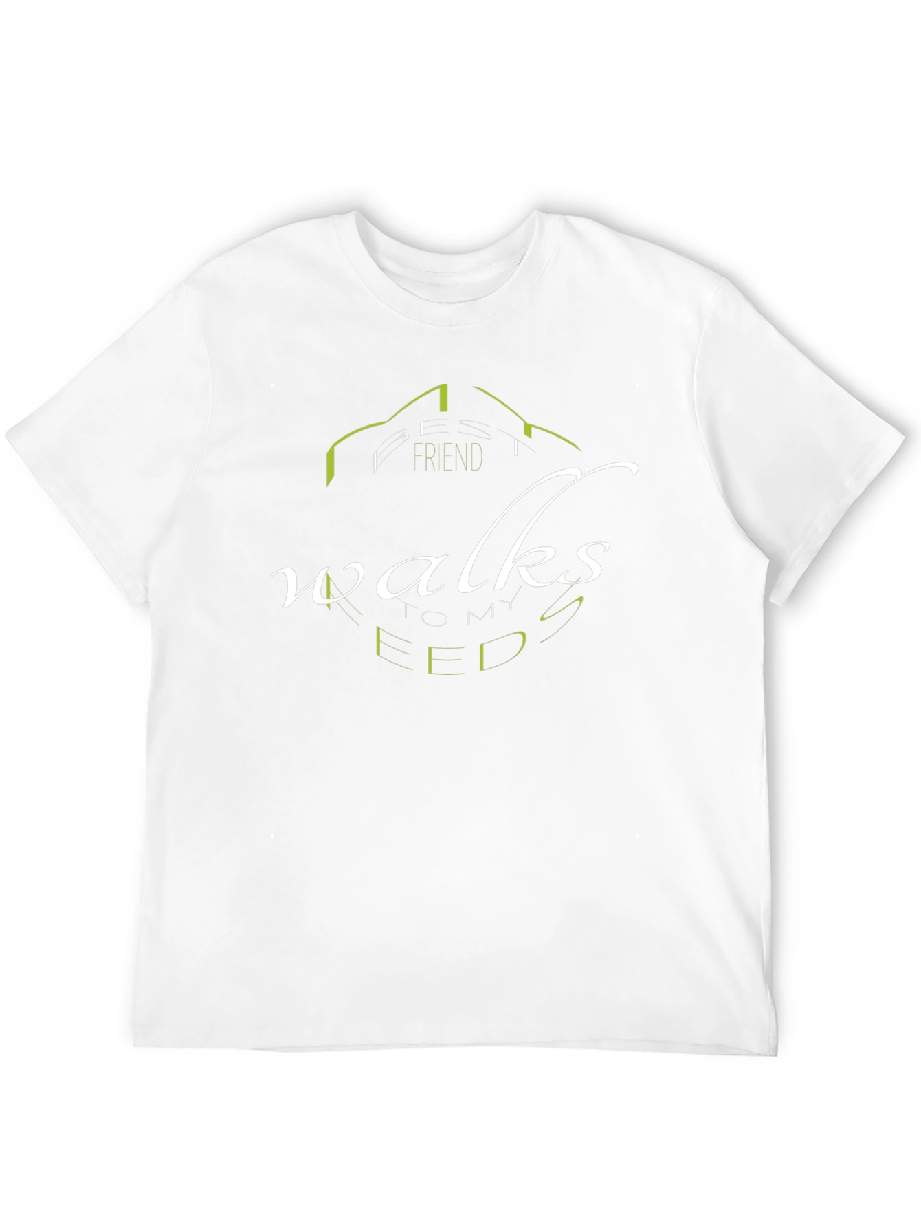 Friends Walks To My Feed T-Shirt