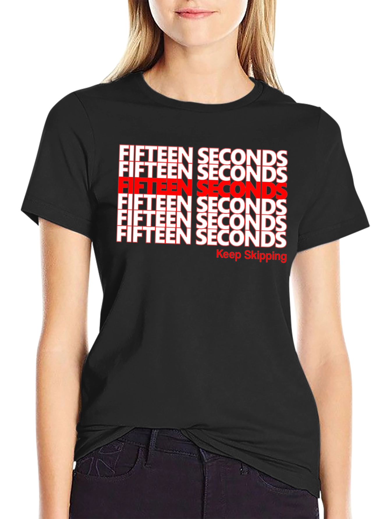 Fifteen Seconds Graphic T-Shirt - Keep Skipping