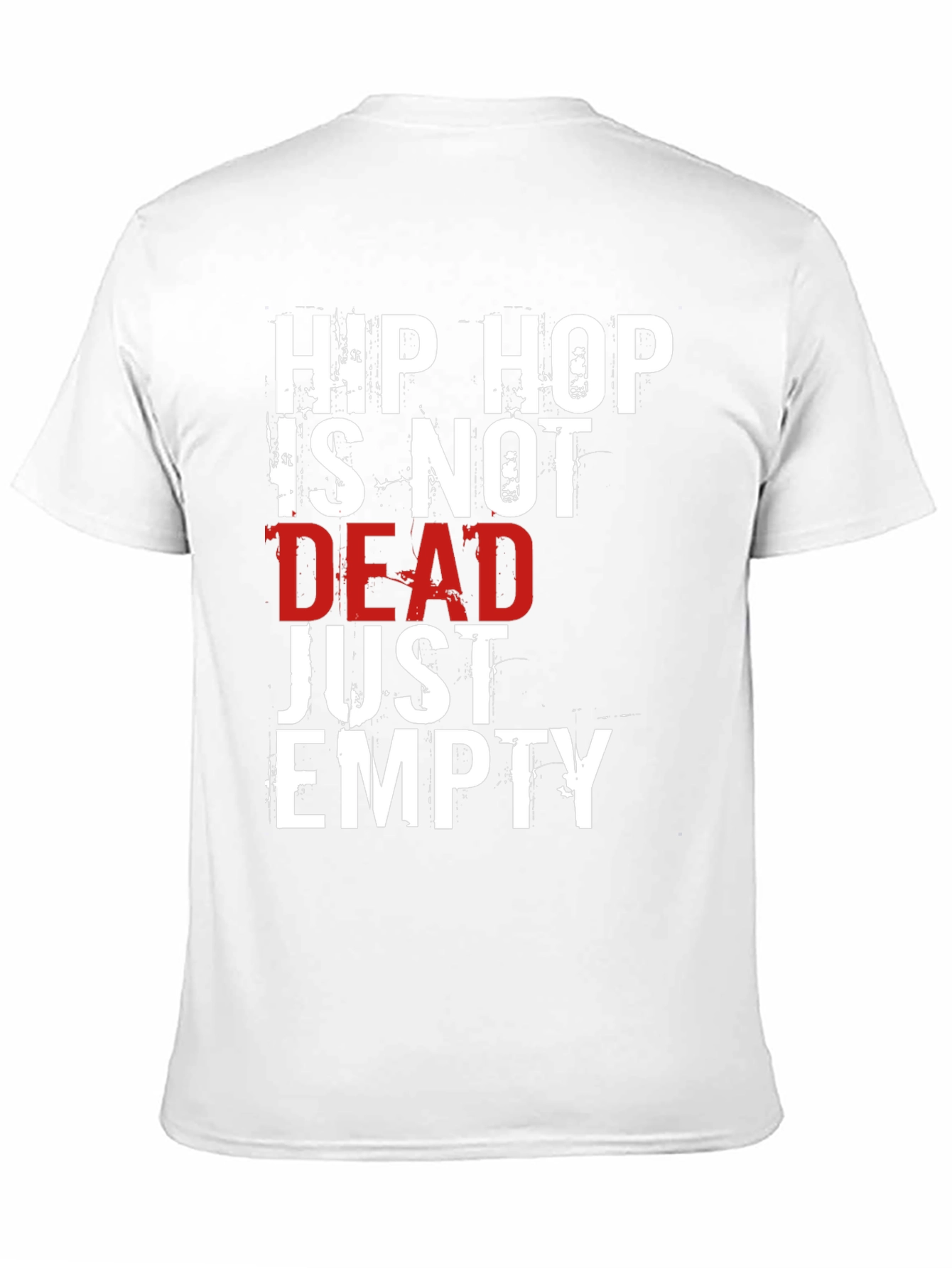 Hip Hop Is Not Dead T-Shirt
