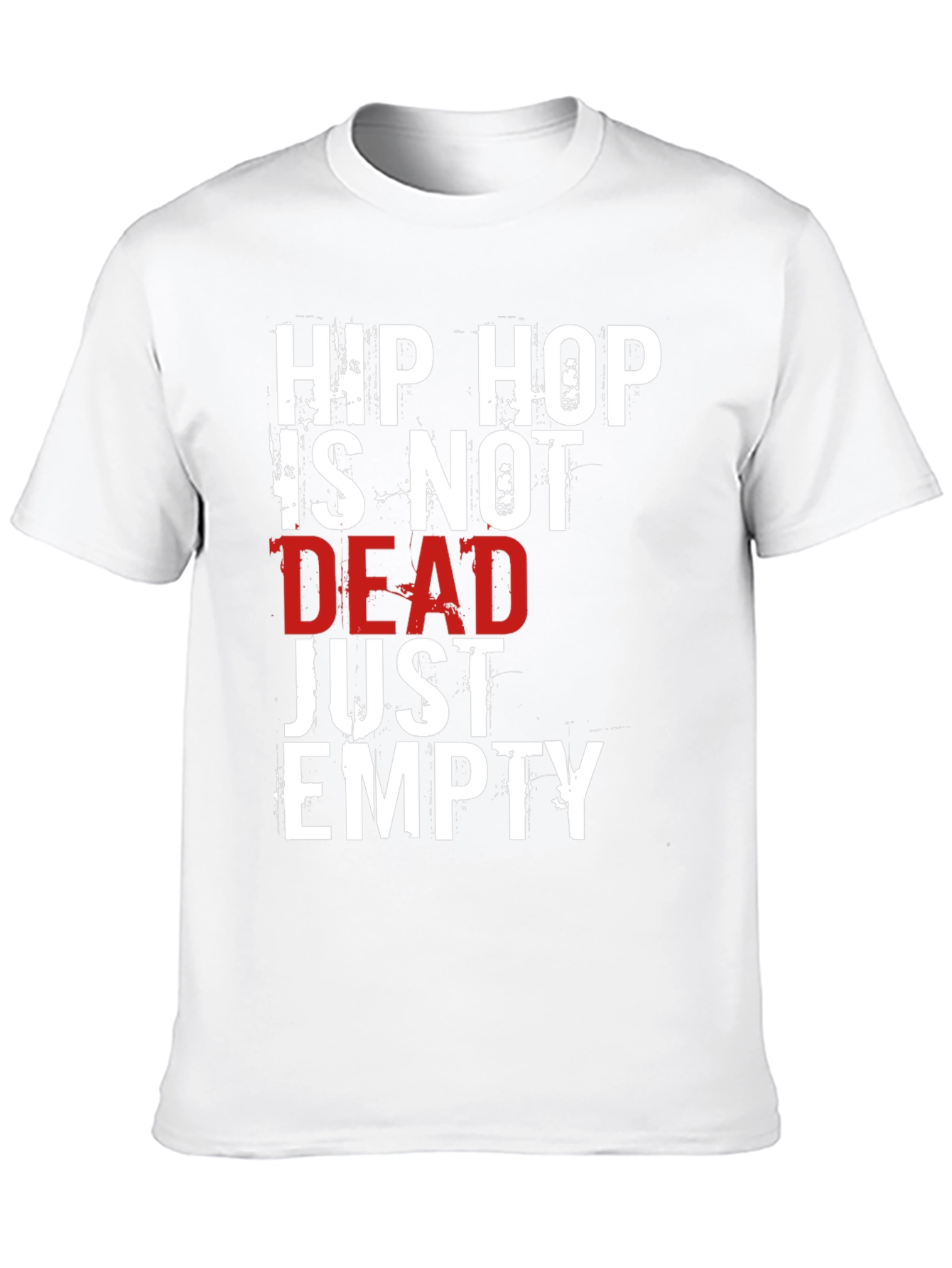 Hip Hop Is Not Dead T-Shirt
