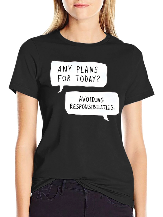 Funny Avoiding Responsibilities Graphic Tee