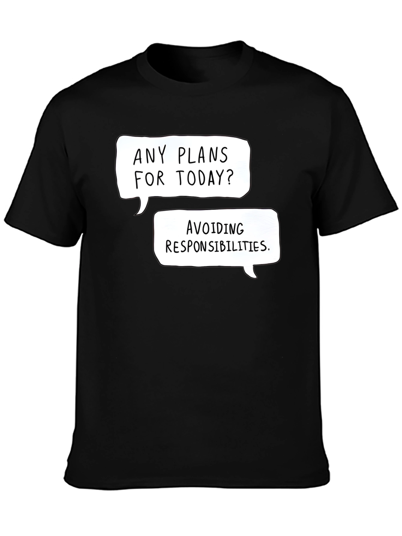 Funny Avoiding Responsibilities Graphic Tee