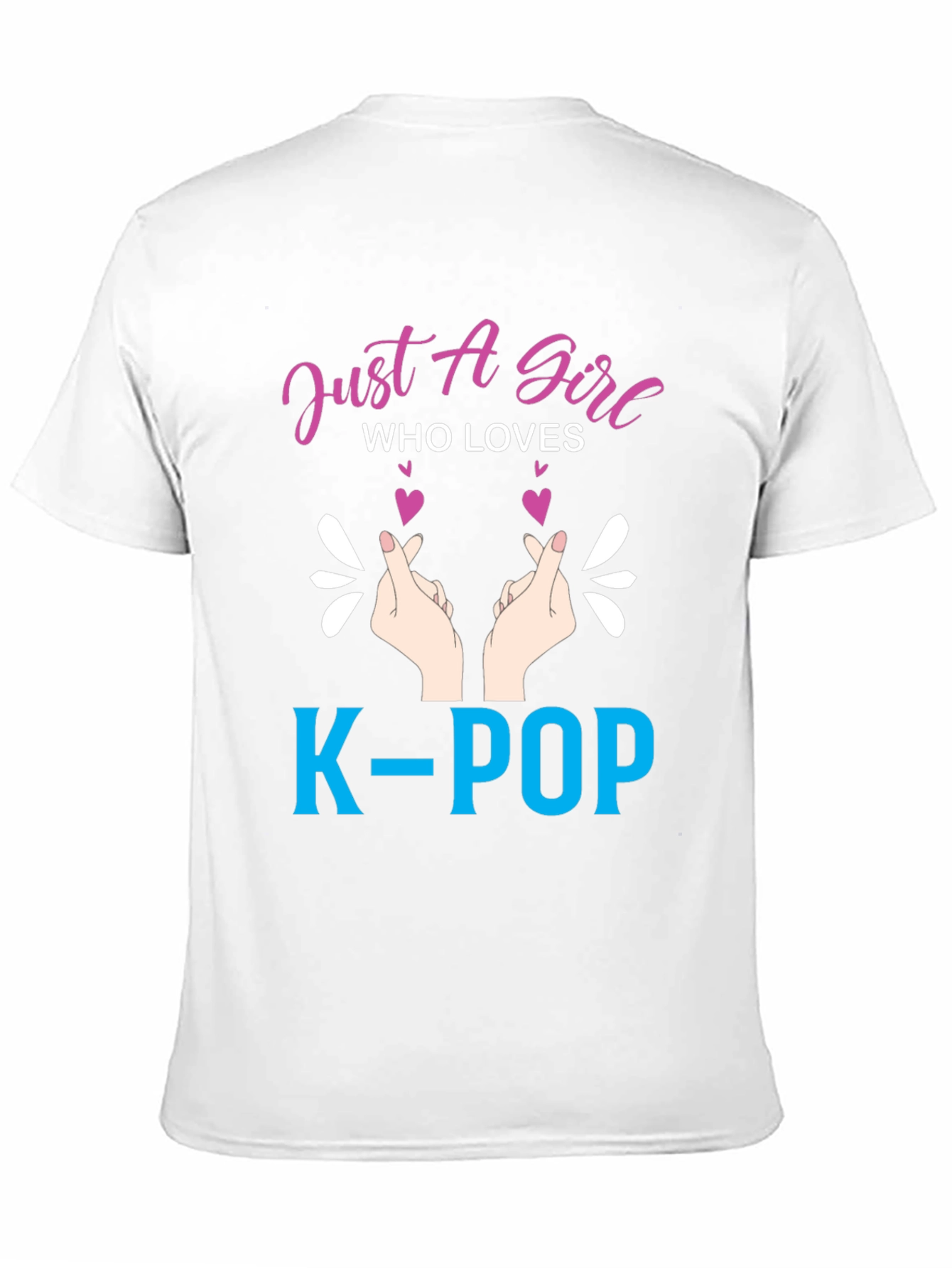 Just a Girl Who Loves K-Pop T-Shirt