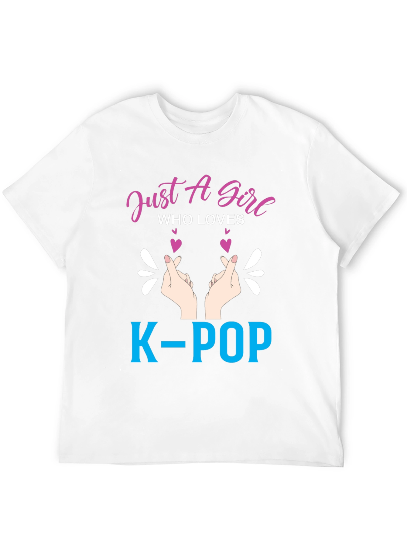 Just a Girl Who Loves K-Pop T-Shirt