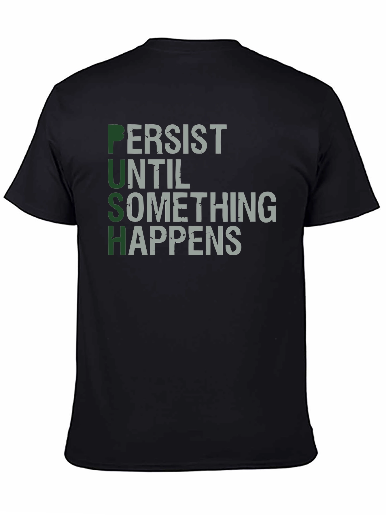 PUSH - Motivational Graphic Print T-Shirt