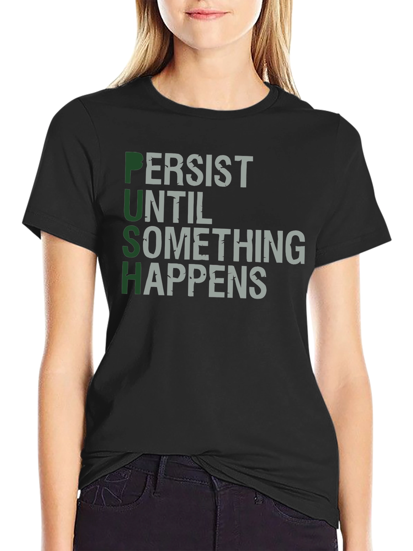 PUSH - Motivational Graphic Print T-Shirt