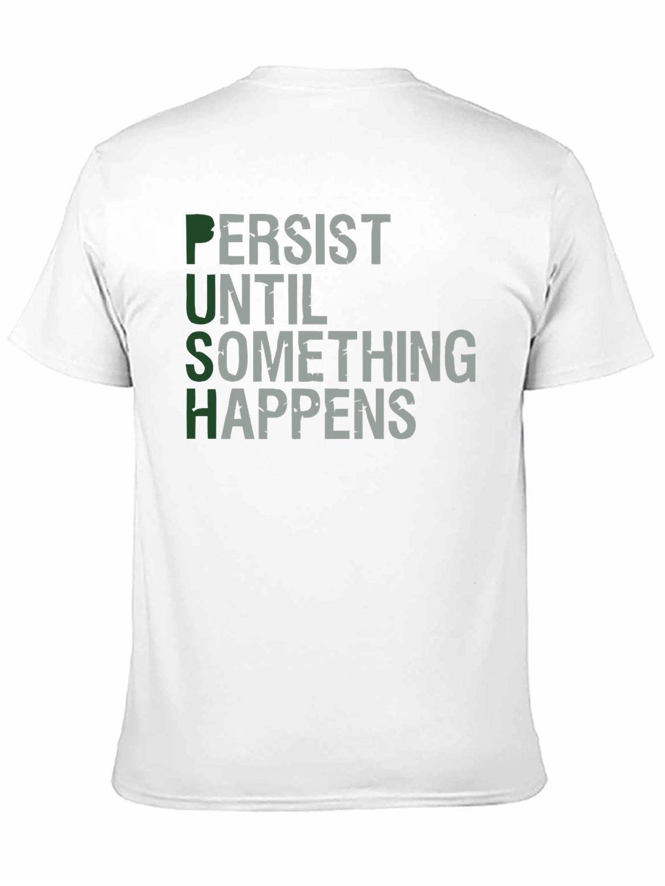 PUSH - Motivational Graphic Print T-Shirt