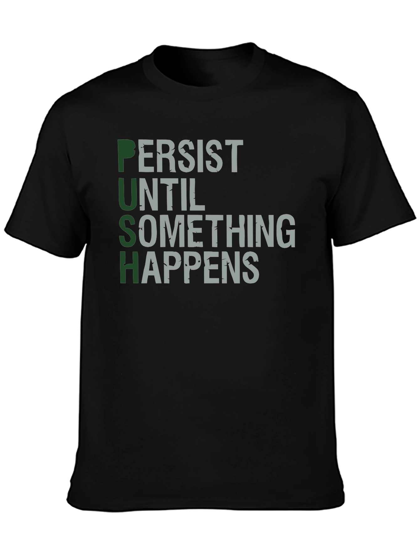PUSH - Motivational Graphic Print T-Shirt