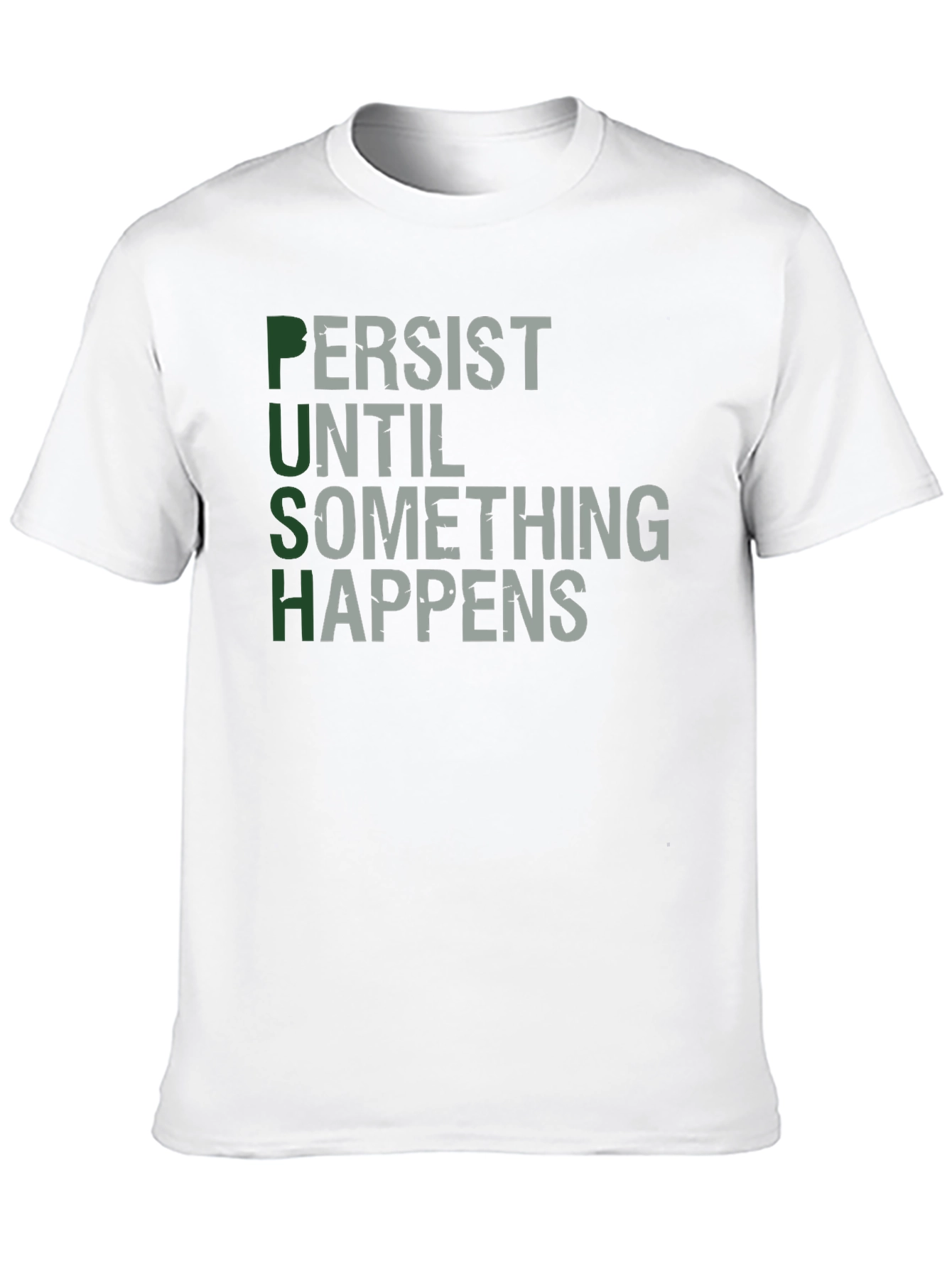 PUSH - Motivational Graphic Print T-Shirt