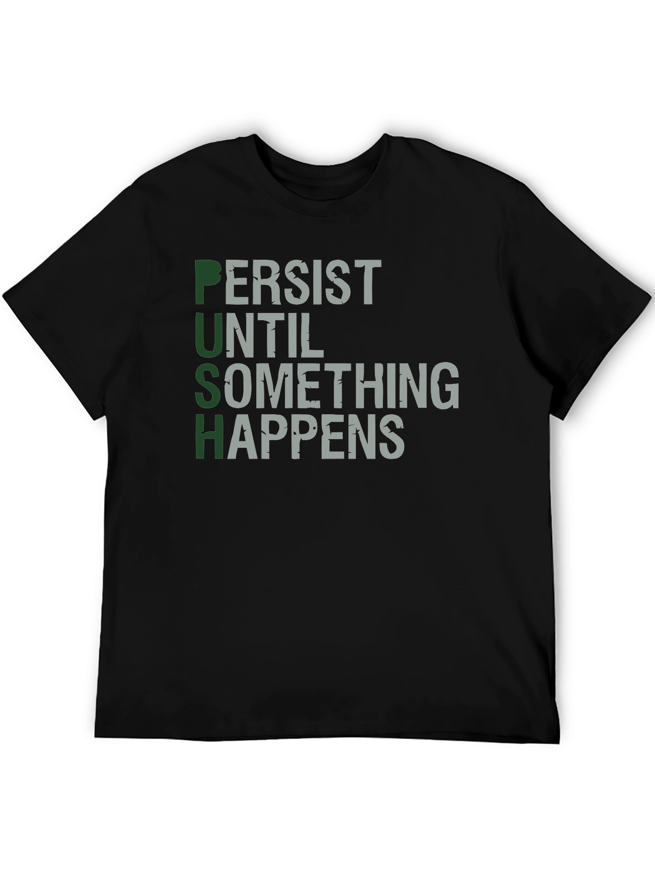 PUSH - Motivational Graphic Print T-Shirt