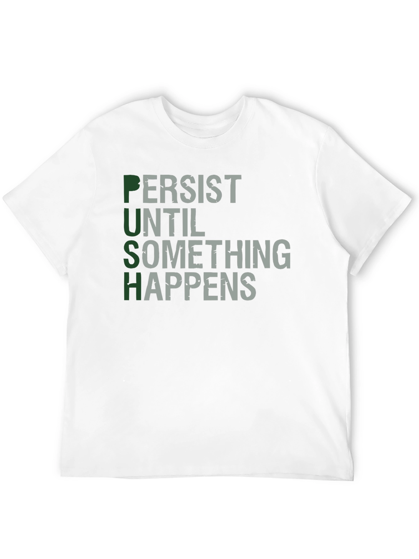 PUSH - Motivational Graphic Print T-Shirt