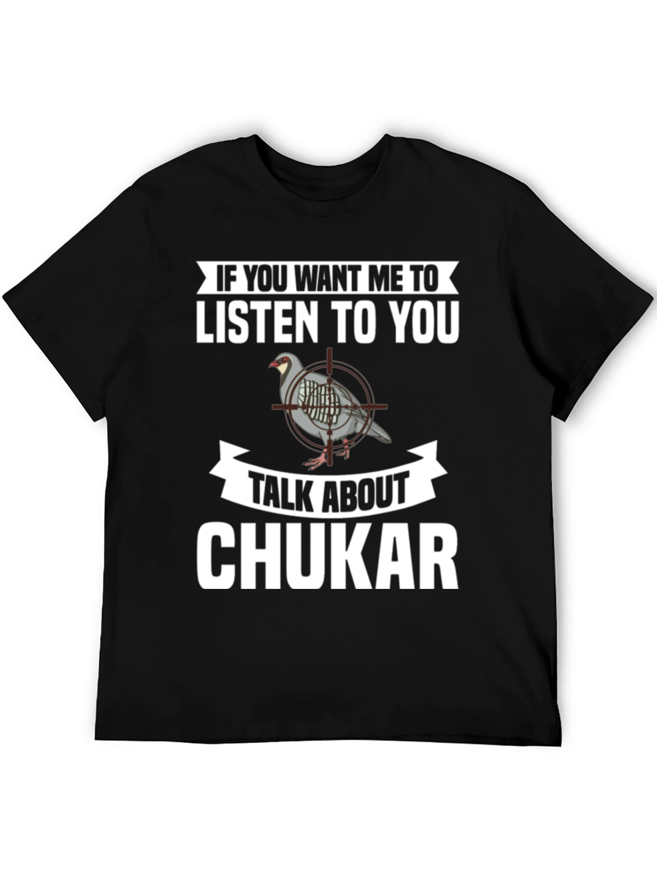 Chukar Hunting T-Shirt - Funny Graphic Tee