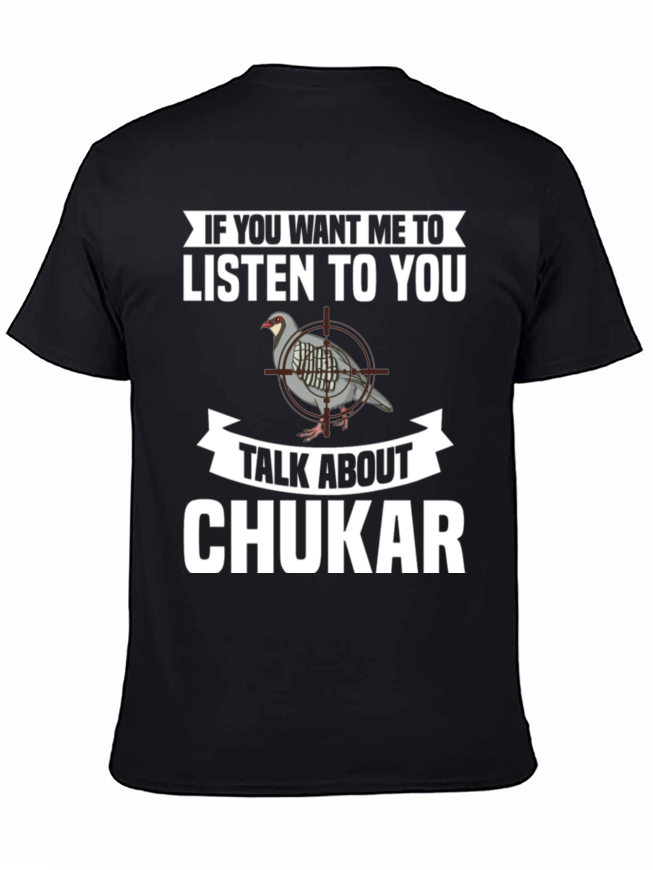 Chukar Hunting T-Shirt - Funny Graphic Tee