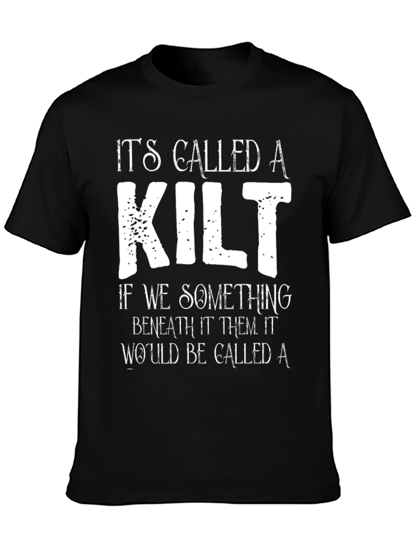 Funny Scottish Kilt T-Shirt
