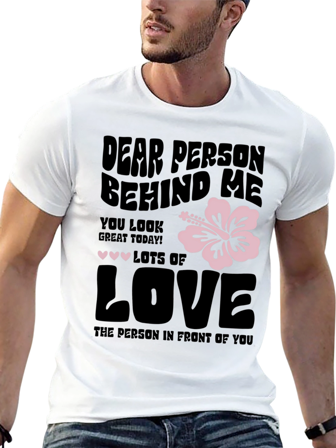 Dear Person Behind Me Graphic T-Shirt