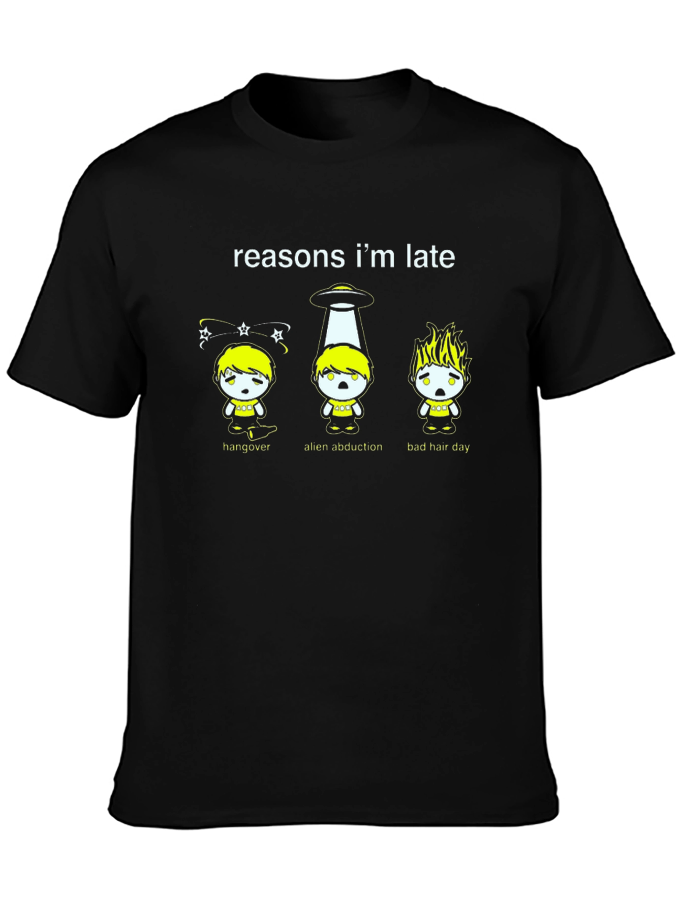 Reasons Im Late Graphic T-Shirt - Funny Excuse Tee