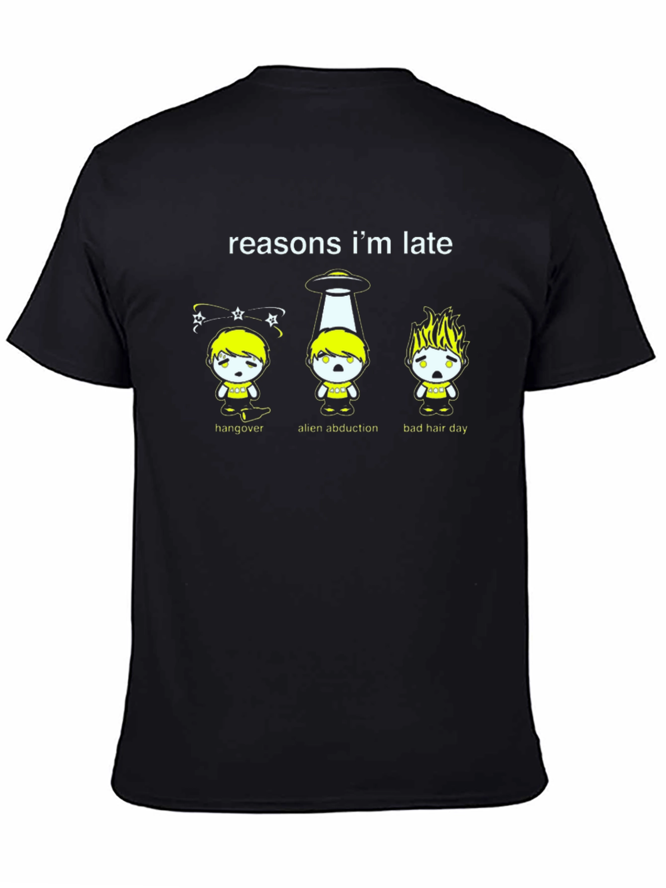 Reasons Im Late Graphic T-Shirt - Funny Excuse Tee