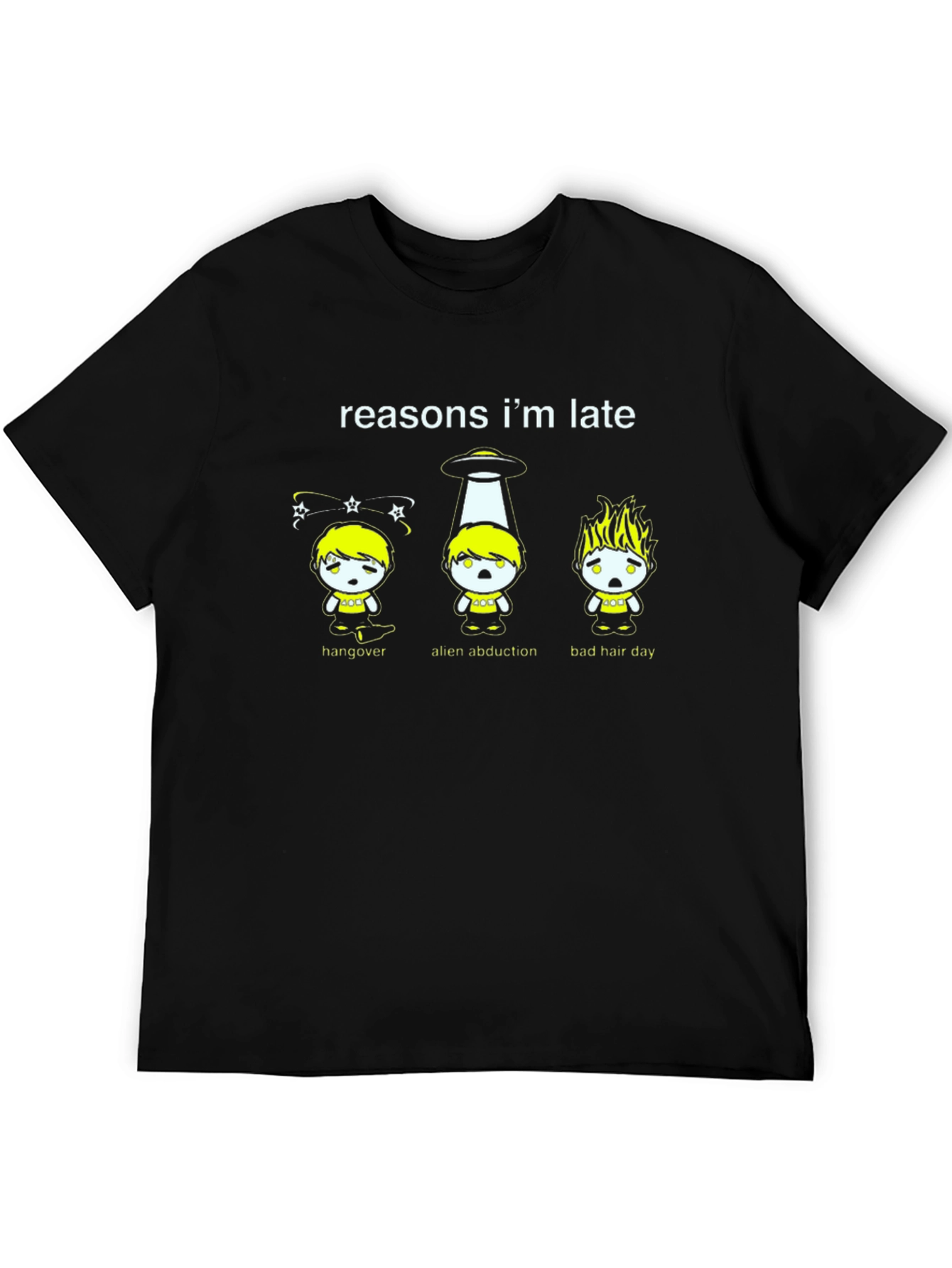Reasons Im Late Graphic T-Shirt - Funny Excuse Tee